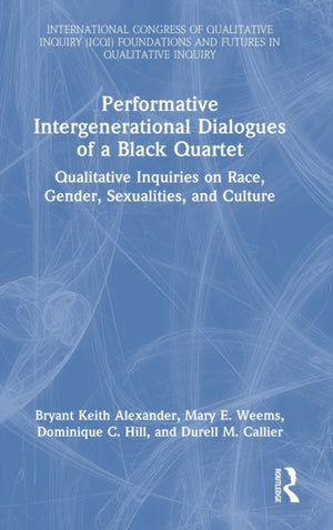 Performative Intergenerational Dialogues of a Black Quartet