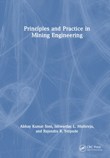 Book cover of: Principles and Practice in Mining Engineering. By: Abhay Kumar Soni