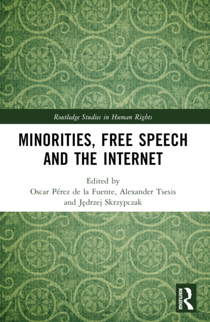 Minorities, Free Speech and the Internet