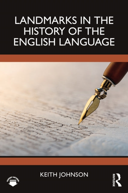 Book cover of: Landmarks in the History of the English Language. By: Keith Johnson