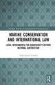 Book cover of: Marine Conservation and International Law. By: Sarah Louise Lothian