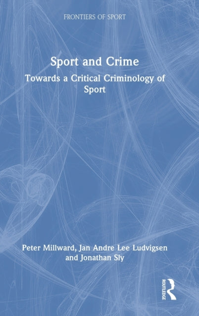 Book cover of: Sport and Crime. By: Peter Millward