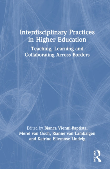 Book cover of: Interdisciplinary Practices in Higher Education
