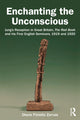 Book cover of: Enchanting the Unconscious. By: Diane Finiello Zervas