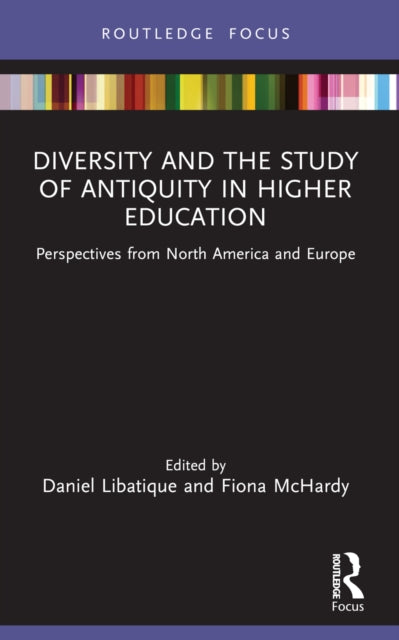 Book cover of: Diversity and the Study of Antiquity in Higher Education. By: Daniel Libatique
