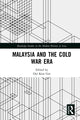 Book cover of: Malaysia and the Cold War Era. By: Keat Gin Ooi