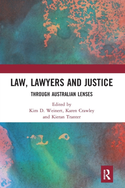 Book cover of: Law, Lawyers and Justice. By: Kim D. Weinert
