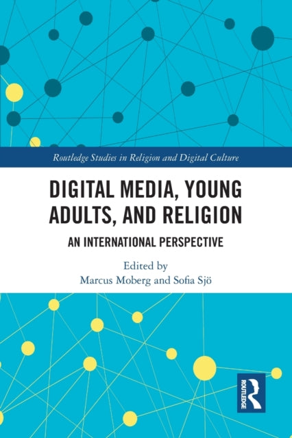 Digital Media, Young Adults and Religion