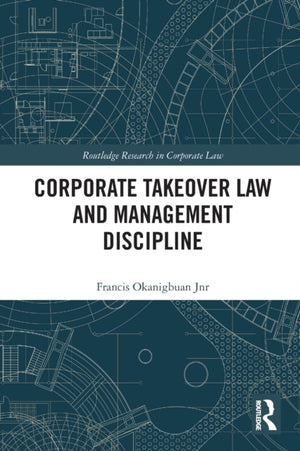 Corporate Takeover Law and Management Discipline