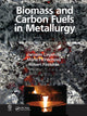 Book cover of: Biomass and Carbon Fuels in Metallurgy. By: Jaroslav Legemza