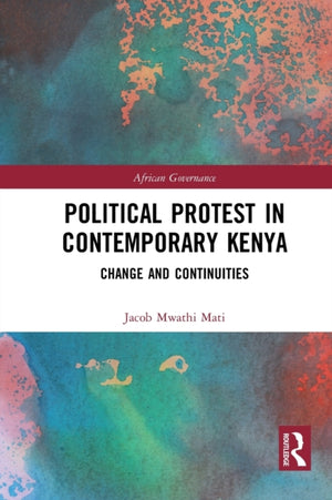 Political Protest in Contemporary Kenya