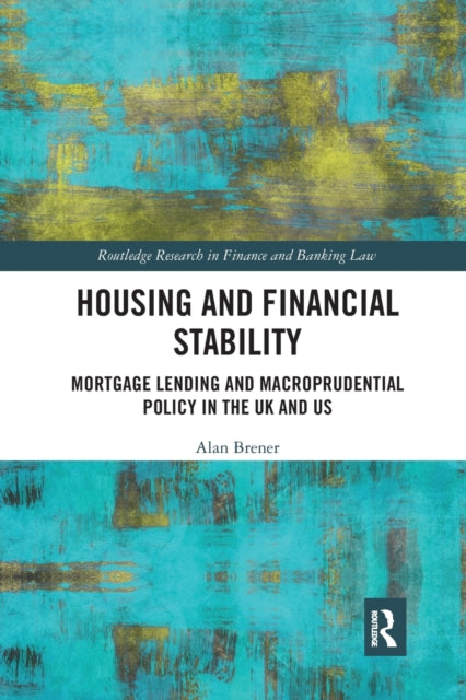 Book cover of: Housing and Financial Stability. By: Alan Brener
