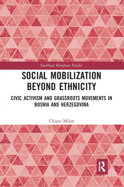 Book cover of: Social Mobilization Beyond Ethnicity. By: Chiara Milan