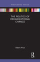 Book cover of: Politics of Organizational Change. By: Robert Huw Price