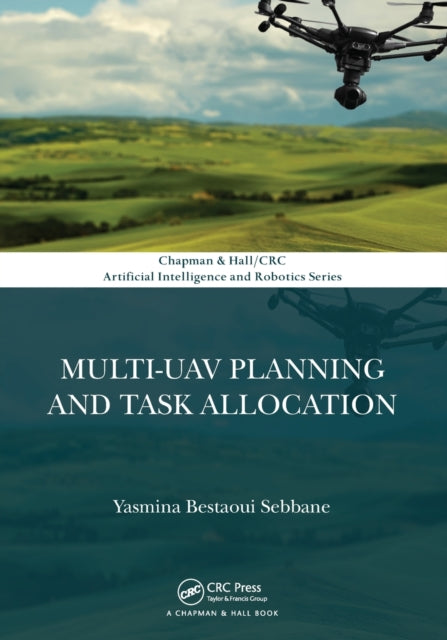 Book cover of: Multi-UAV Planning and Task Allocation. By: Yasmina Bestaoui Sebbane