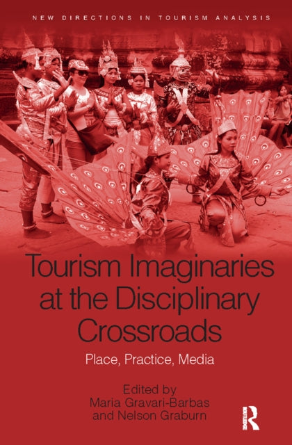 Book cover of: Tourism Imaginaries at the Disciplinary Crossroads. By: Maria Gravari-Barbas