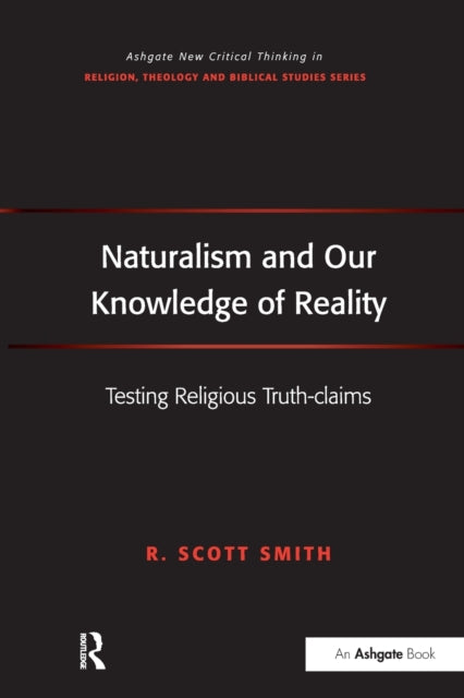 Book cover of: Naturalism and Our Knowledge of Reality. By: R. Scott Smith