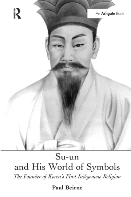 Book cover of: Su-un and His World of Symbols. By: Paul Beirne