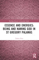Book cover of: Essence and Energies: Being and Naming God in St Gregory Palamas. By: Tikhon Alexander Pino