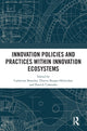 Book cover of: Innovation Policies and Practices within Innovation Ecosystems. By: Catherine Beaudry
