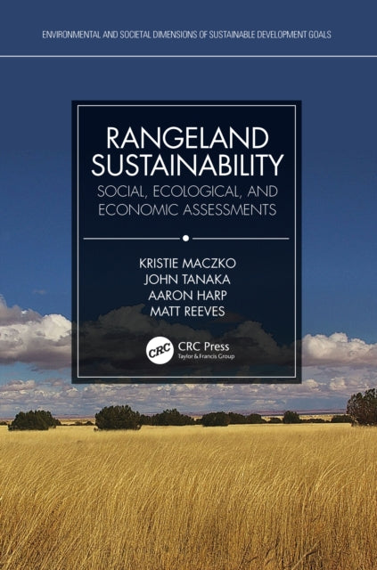 Book cover of: Rangeland Sustainability. By: Kristie A. Maczko