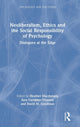 Book cover of: Neoliberalism, Ethics and the Social Responsibility of Psychology