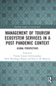 Book cover of: Management of Tourism Ecosystem Services in a Post Pandemic Context. By: Vanessa G. B. Gowreesunkar