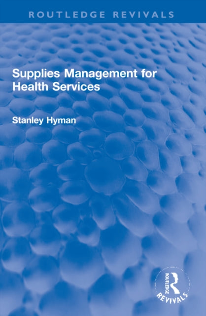Book cover of: Supplies Management for Health Services. By: Stanley Hyman