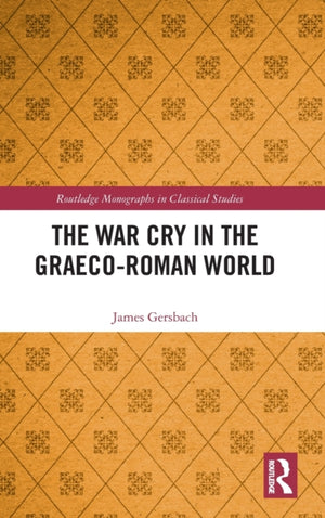 The War Cry in the Graeco-Roman World