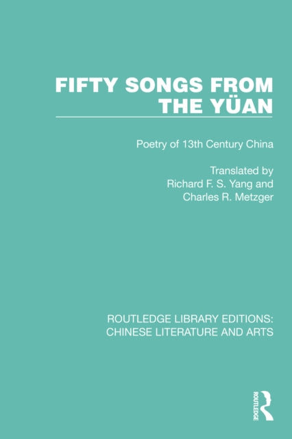 Book cover of: Fifty Songs from the Yuan
