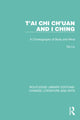 Book cover of: T'ai Chi Ch'uan and I Ching. By: Liu Da