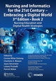Book cover of: Nursing and Informatics for the 21st Century - Embracing a Digital World, 3rd Edition - Book 2. By: Connie White Delaney