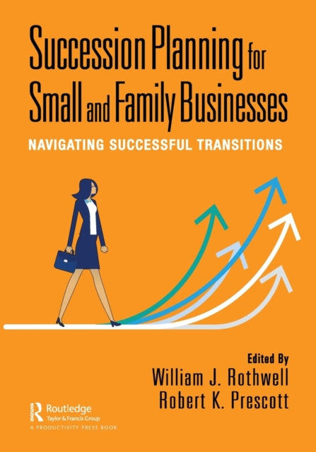 Book cover of: Succession Planning for Small and Family Businesses. By: William Rothwell