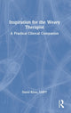 Book cover of: Inspiration for the Weary Therapist. By: David Klow