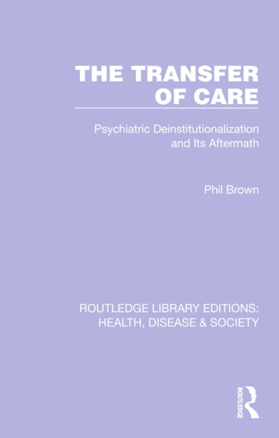 Book cover of: Transfer of Care. By: Phil Brown