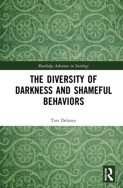 Book cover of: Diversity of Darkness and Shameful Behaviors. By: Tim Delaney