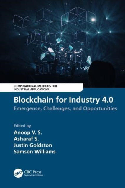 Book cover of: Blockchain for Industry 4.0. By: Anoop V. S