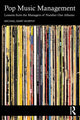 Book cover of: Pop Music Management. By: Michael Mary Murphy
