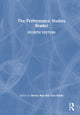 Book cover of: Performance Studies Reader. By: Henry Bial