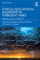 Book cover of: Ethical Educational Leadership in Turbulent Times