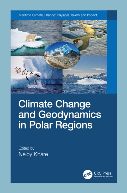 Book cover of: Climate Change and Geodynamics in Polar Regions. By: Neloy Khare
