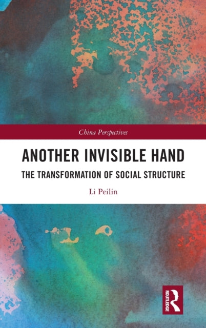 Book cover of: Another Invisible Hand. By: Peilin Li
