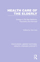 Book cover of: Health Care of the Elderly. By: Tom Arie
