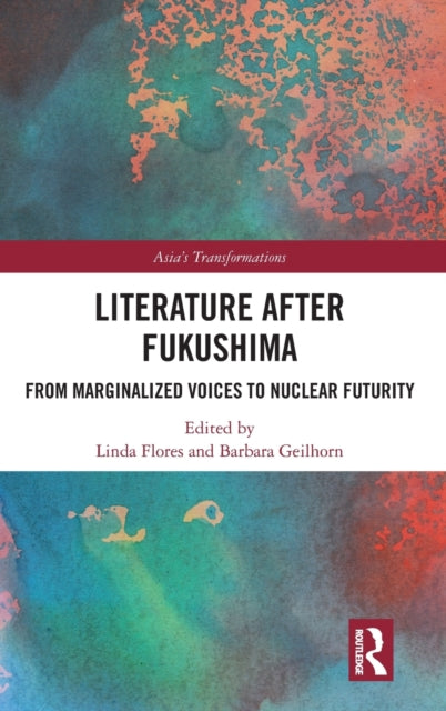 Book cover of: Literature After Fukushima. By: Linda Flores