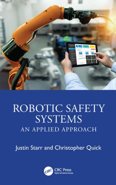 Book cover of: Robotic Safety Systems. By: Justin Starr
