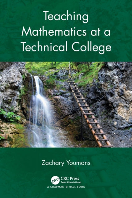 Book cover of: Teaching Mathematics at a Technical College. By: Zachary Youmans