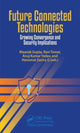 Book cover of: Future Connected Technologies. By: Maanak Gupta