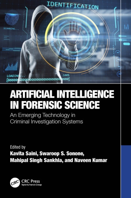 Book cover of: Artificial Intelligence in Forensic Science. By: Kavita Saini
