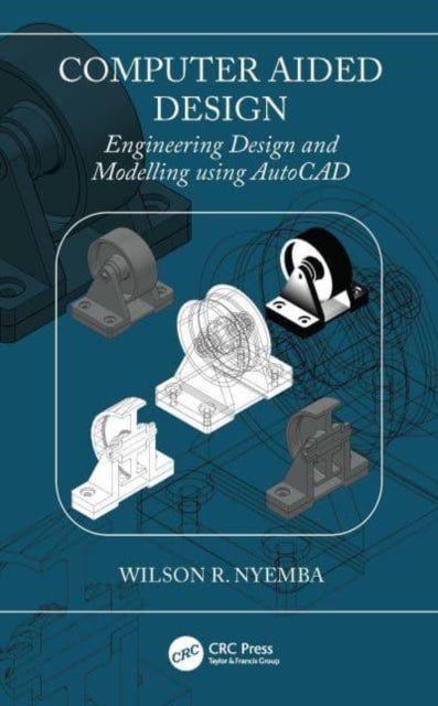 Book cover of: Computer Aided Design. By: Wilson R. Nyemba