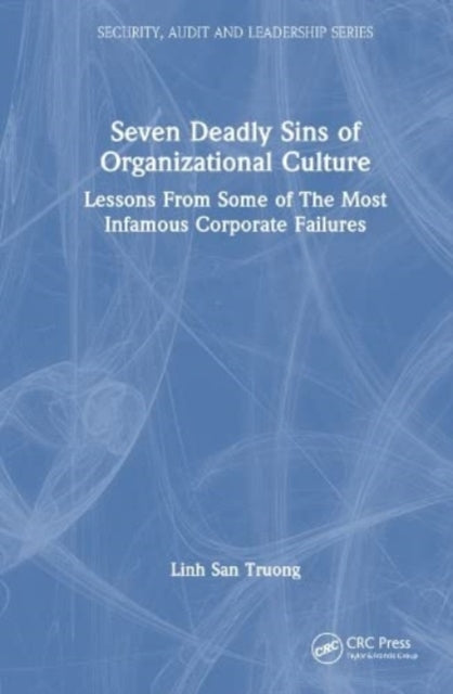 Book cover of: Seven Deadly Sins of Organizational Culture. By: L. T. San